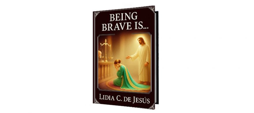 Being Brave Is …